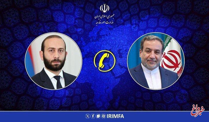 وزیرخارجه ارمنستان، عراقچی را از روند توافق با باکو و رفع انسداد مسیرهای ترانزیتی مطلع کرد