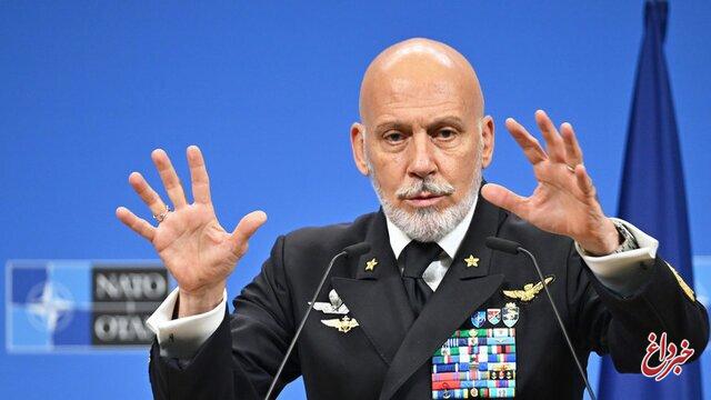 دریا سالار ناتو خبر داد: ممکن است به روسیه حمله نظامی پیش‌دستانه انجام دهیم